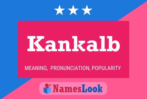 Póster del nombre Kankalb