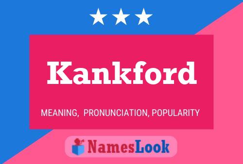 Póster del nombre Kankford