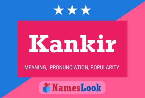 Póster del nombre Kankir