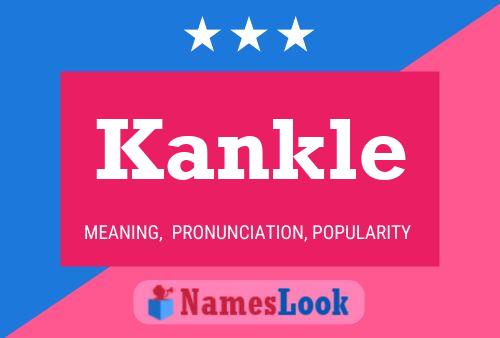 Póster del nombre Kankle