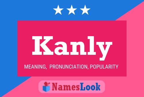 Póster del nombre Kanly