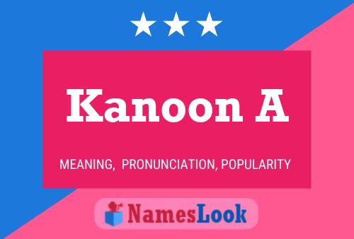 Póster del nombre Kanoon A