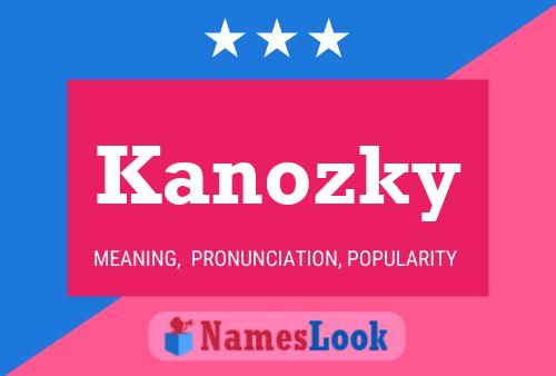 Póster del nombre Kanozky