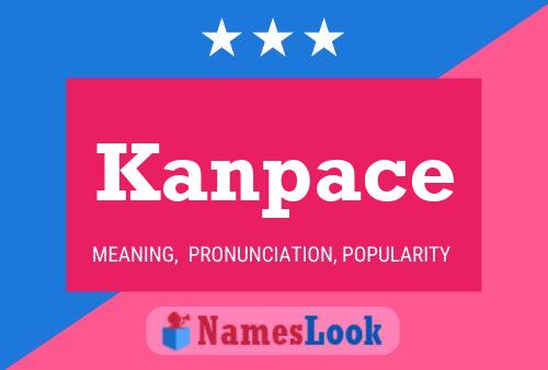 Póster del nombre Kanpace