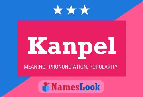 Póster del nombre Kanpel