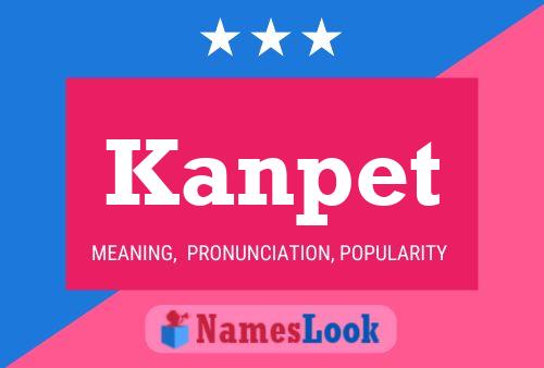 Póster del nombre Kanpet