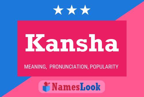 Póster del nombre Kansha