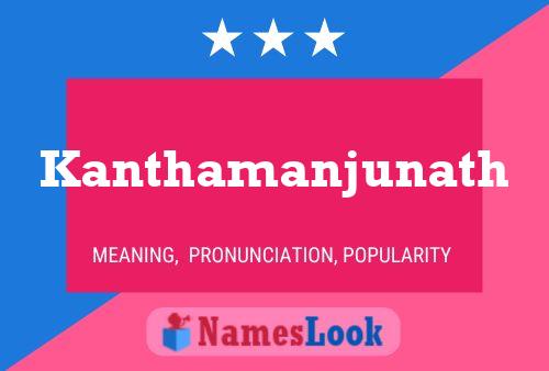 Póster del nombre Kanthamanjunath