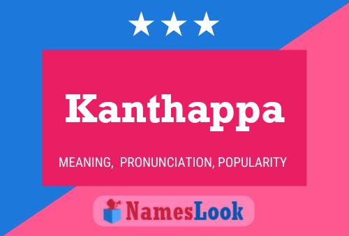 Póster del nombre Kanthappa