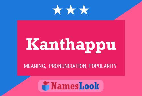 Póster del nombre Kanthappu