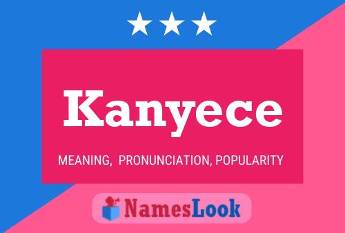 Póster del nombre Kanyece