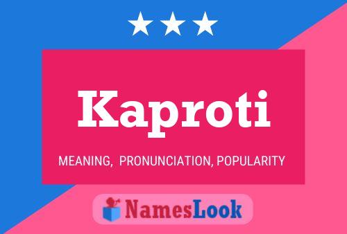 Póster del nombre Kaproti