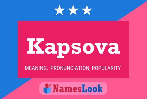 Póster del nombre Kapsova