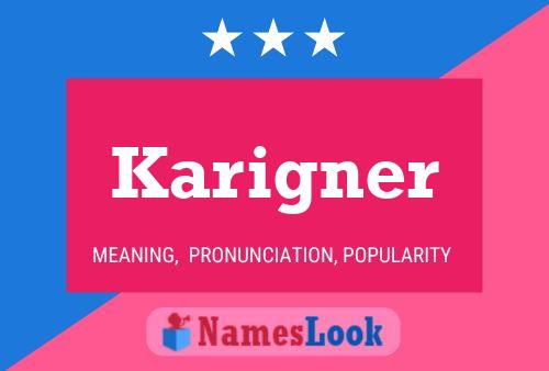 Póster del nombre Karigner