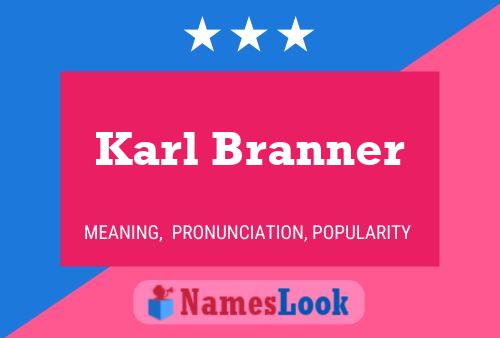 Póster del nombre Karl Branner