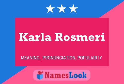 Póster del nombre Karla Rosmeri