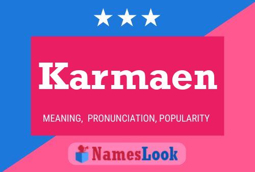 Póster del nombre Karmaen