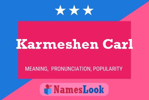 Póster del nombre Karmeshen Carl