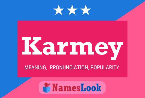 Póster del nombre Karmey