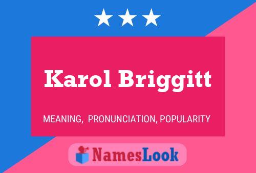 Póster del nombre Karol Briggitt