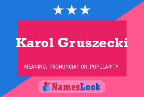 Póster del nombre Karol Gruszecki