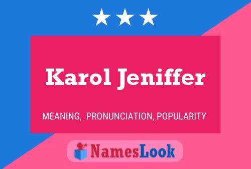 Póster del nombre Karol Jeniffer