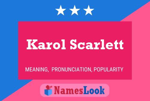 Póster del nombre Karol Scarlett