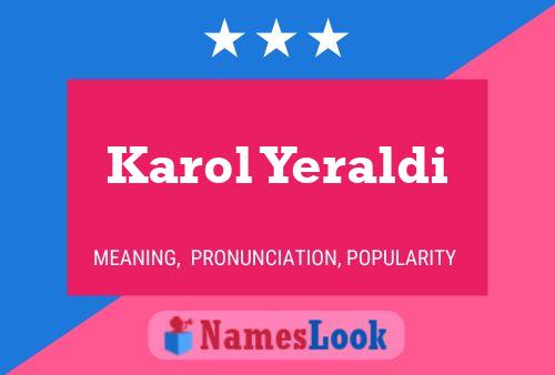 Póster del nombre Karol Yeraldi