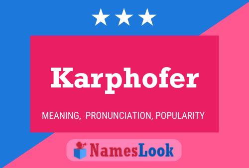 Póster del nombre Karphofer