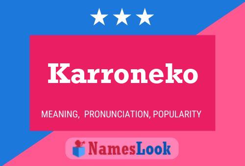 Póster del nombre Karroneko