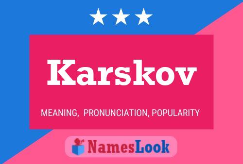 Póster del nombre Karskov