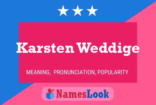 Póster del nombre Karsten Weddige