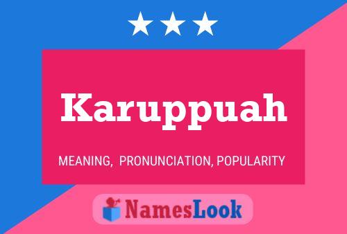 Póster del nombre Karuppuah