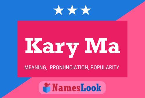 Póster del nombre Kary Ma