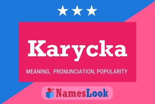 Póster del nombre Karycka