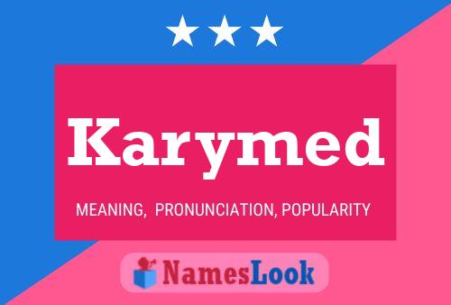 Póster del nombre Karymed