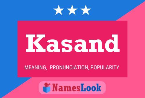 Póster del nombre Kasand