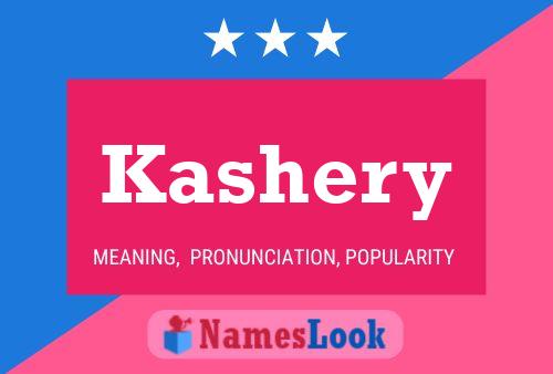 Póster del nombre Kashery