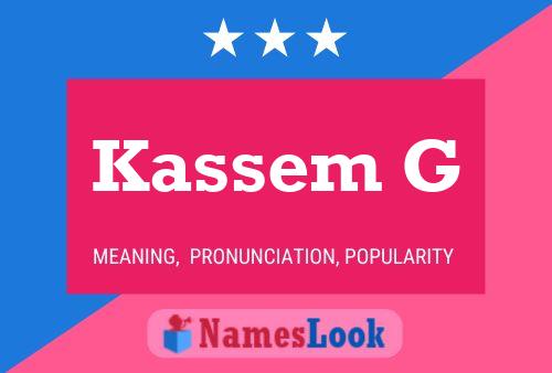 Póster del nombre Kassem G