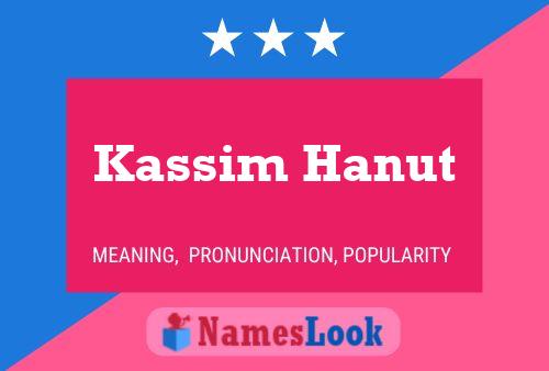 Póster del nombre Kassim Hanut