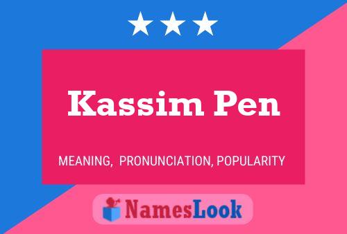 Póster del nombre Kassim Pen