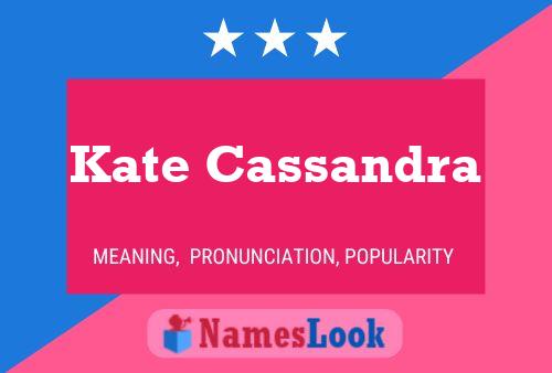 Póster del nombre Kate Cassandra