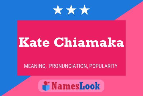 Póster del nombre Kate Chiamaka