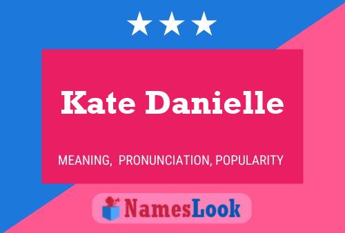 Póster del nombre Kate Danielle