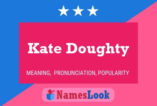 Póster del nombre Kate Doughty