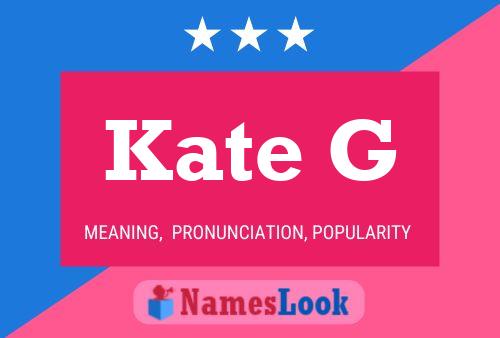 Póster del nombre Kate G