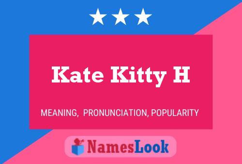 Póster del nombre Kate Kitty H