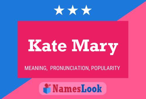 Póster del nombre Kate Mary