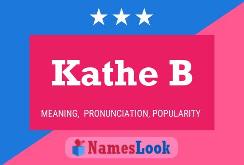 Póster del nombre Kathe B