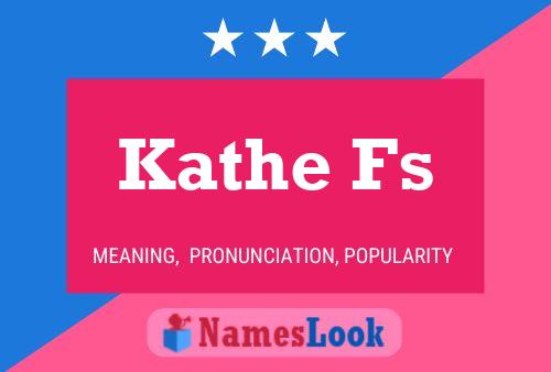 Póster del nombre Kathe Fs